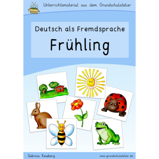 DaF/DaZ: Frühling (Garten, Tiere, Frühblüher)