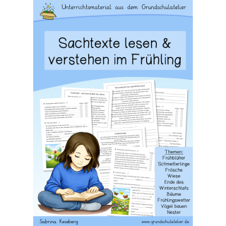Sachtexte lesen & verstehen: Frühling (Leseübungen, Klassen 3-4)
