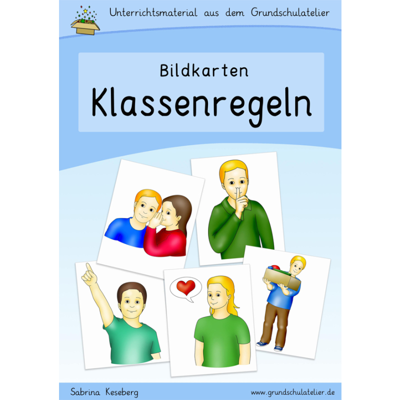 Bildkarten Klassenregeln  Unterrichtsst rungen vermeiden