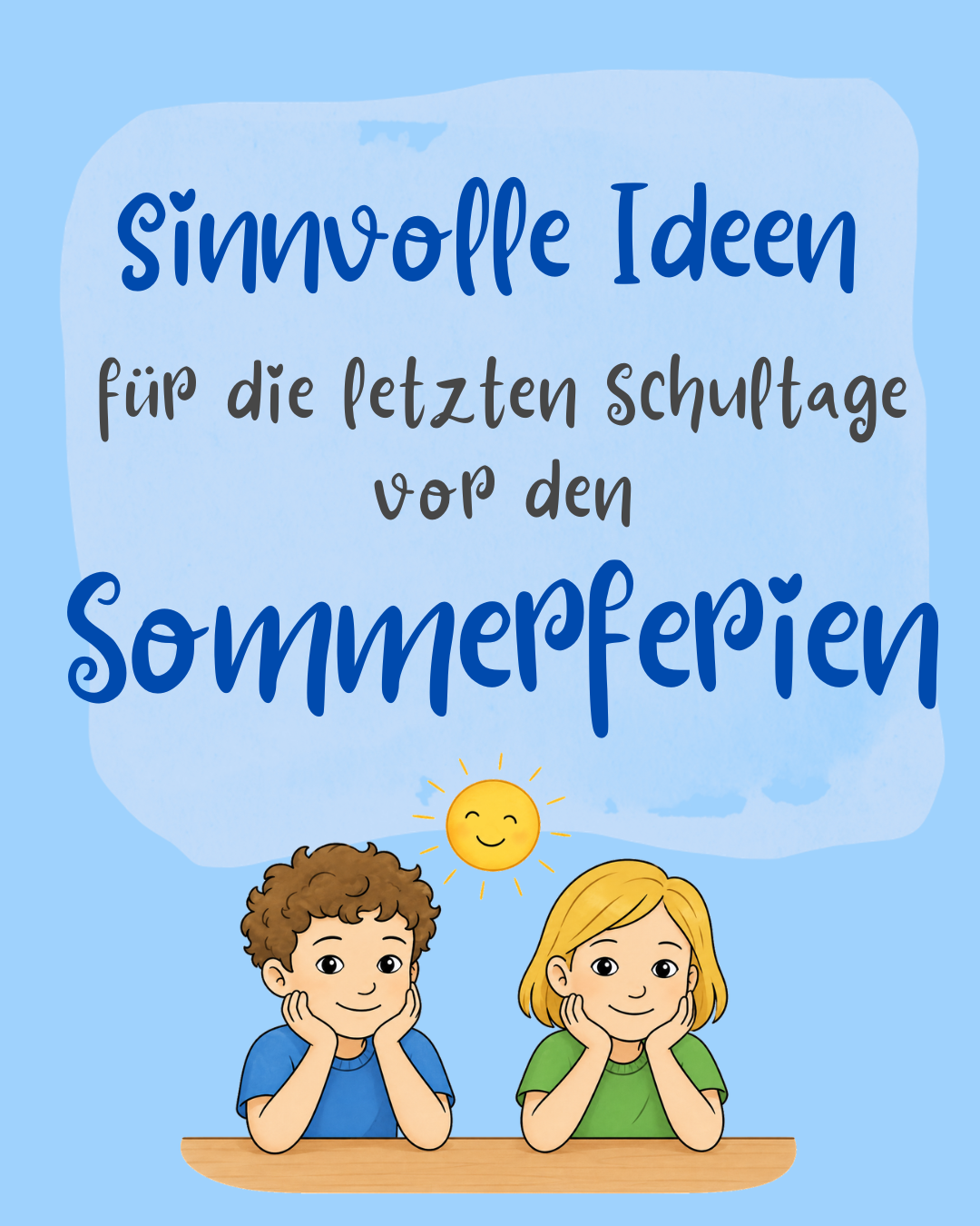 Unterrichtsideen für letzte Schultage