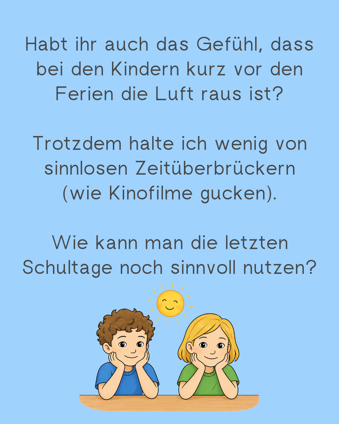 Unterrichtsideen vor Ferienstart