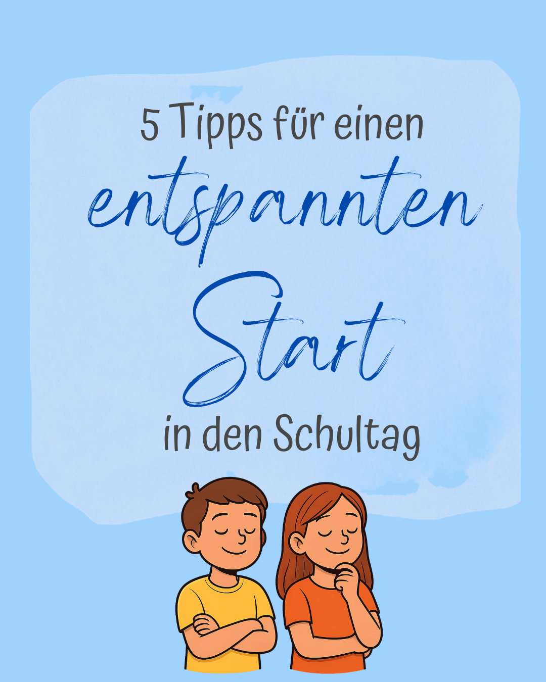 Entspannter Schulstart